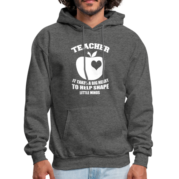 Teacher It Takes A Big Heart To Help Shape Little Minds Men's Hoodie - charcoal gray