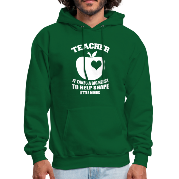 Teacher It Takes A Big Heart To Help Shape Little Minds Men's Hoodie - forest green