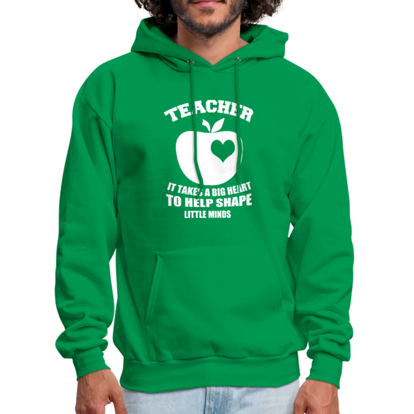 Teacher It Takes A Big Heart To Help Shape Little Minds Men's Hoodie - kelly green