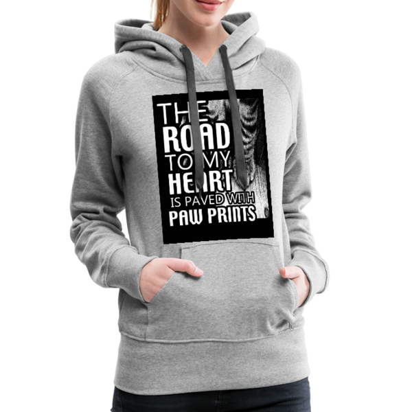 The Road To My Heart Is Paved With Paw Prints Women’s Premium Hoodie - heather gray