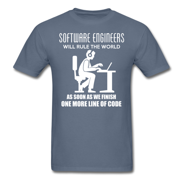 Software Engineers Will Rule The World Men's T-Shirt - denim