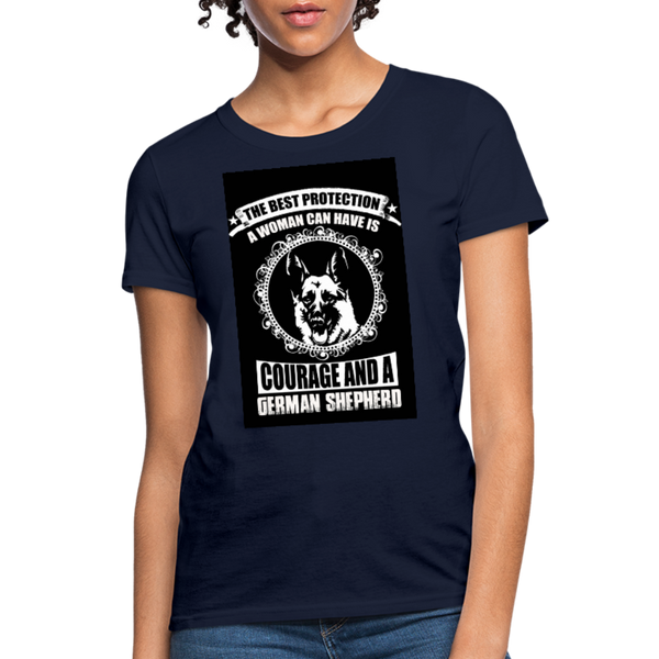 The Best Protection A Woman Can Have Is Courage And A German Shephard Women's T-Shirt - navy
