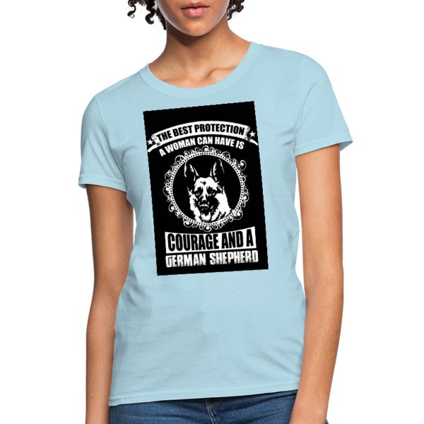 The Best Protection A Woman Can Have Is Courage And A German Shephard Women's T-Shirt - powder blue