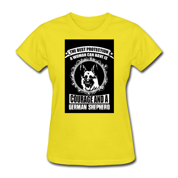 The Best Protection A Woman Can Have Is Courage And A German Shephard Women's T-Shirt - yellow