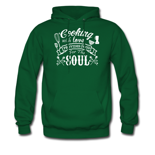 Cooking With Love Provides Food For The Soul Men's Hoodie - forest green