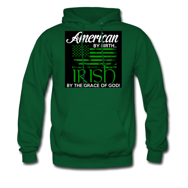 American By Birth Irish By The Grace Of God Men's Hoodie - forest green