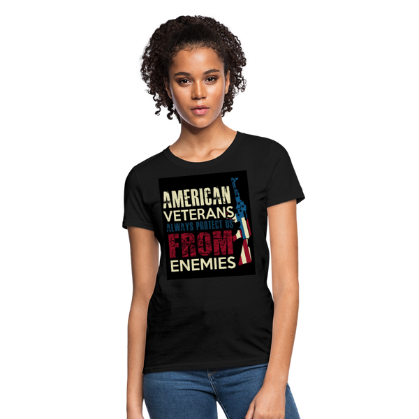American Veterans Always Protect Us From Enemies Women's T-Shirt - black