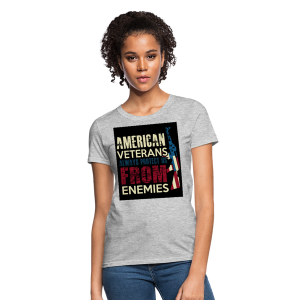 American Veterans Always Protect Us From Enemies Women's T-Shirt - heather gray