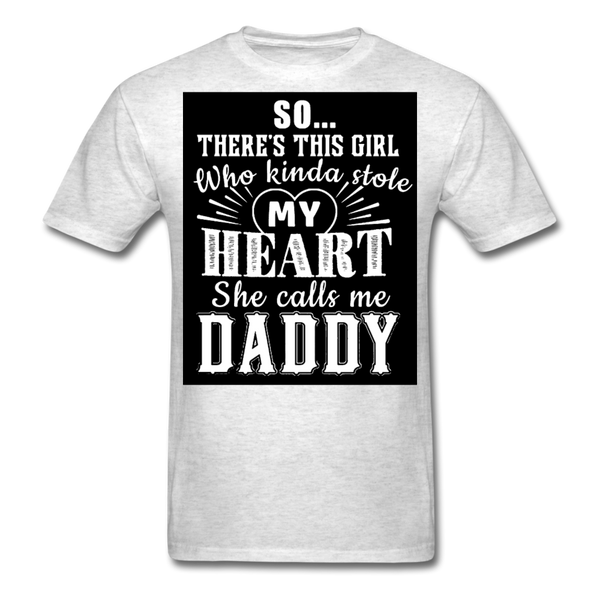 So There's This Girl Who Kinda Stole My Heart She Calls Me Daddy Men's Classic T-Shirt - light heather gray