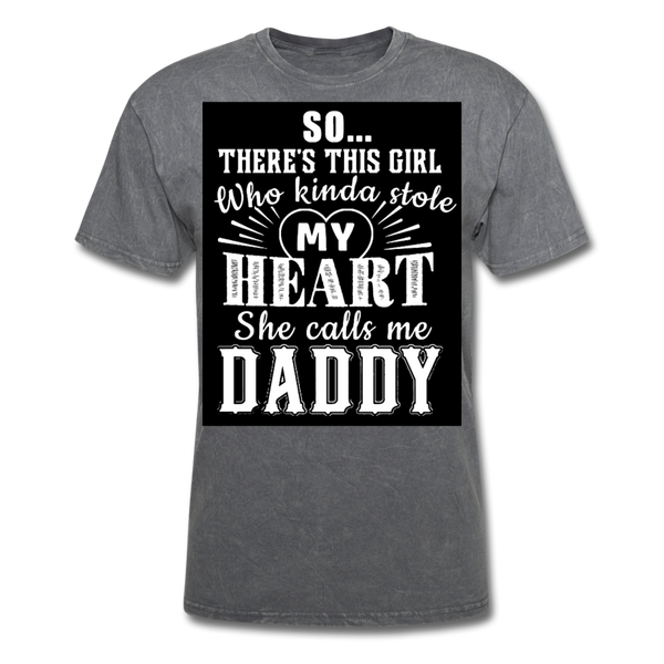 So There's This Girl Who Kinda Stole My Heart She Calls Me Daddy Men's Classic T-Shirt - mineral charcoal gray
