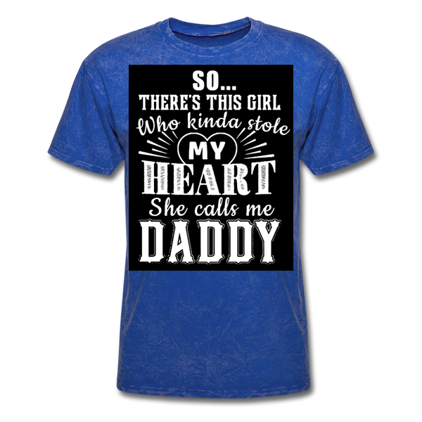 So There's This Girl Who Kinda Stole My Heart She Calls Me Daddy Men's Classic T-Shirt - mineral royal