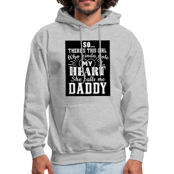 So There's This Girl Who Kinda Stole My Heart She Calls Me Daddy Men's Hoodie - heather gray
