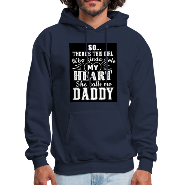 So There's This Girl Who Kinda Stole My Heart She Calls Me Daddy Men's Hoodie - navy