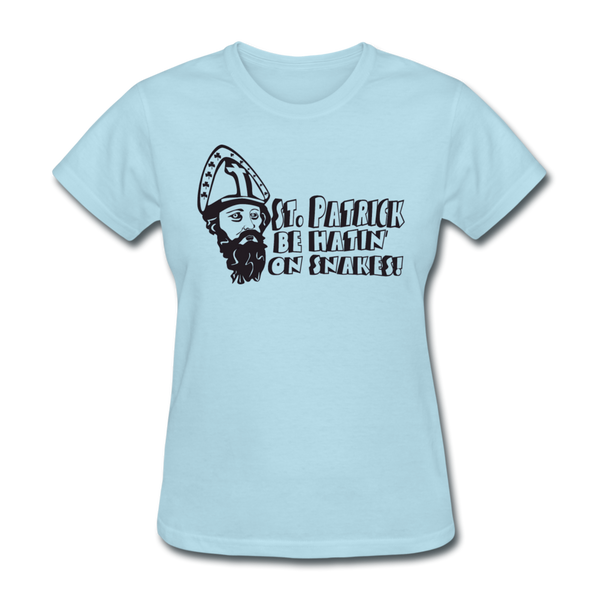 St. Patrick Be Hatin On Snakes Women's T-Shirt - powder blue