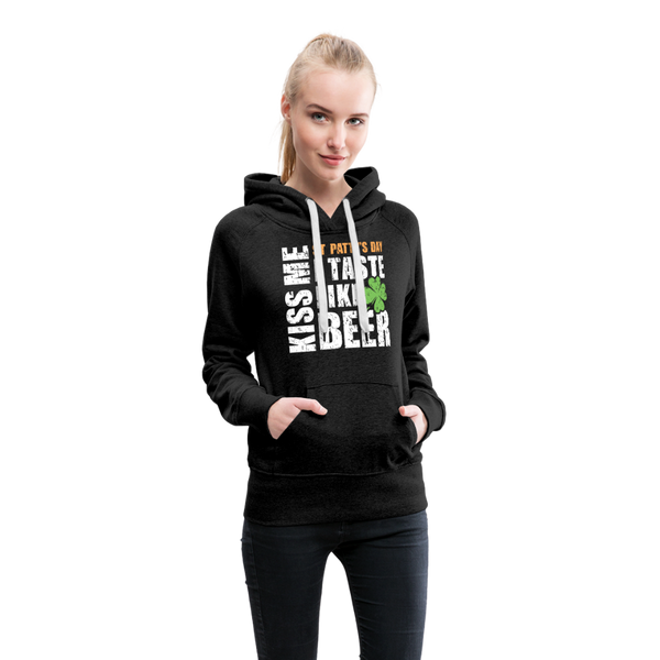 St Patty's Day Kiss Me I Taste Like Beer Women’s Premium Hoodie - charcoal gray