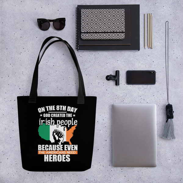 On the 8th Day God Created the Irish Tote bag