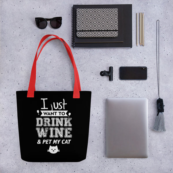 I Just Want To Drink Wine & Pet My Cat Tote bag