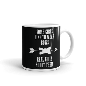 Some Girls Like To Wear Bows Real Girls Shoot Them Mug