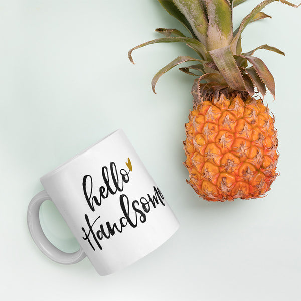 Hello Handsome Mug