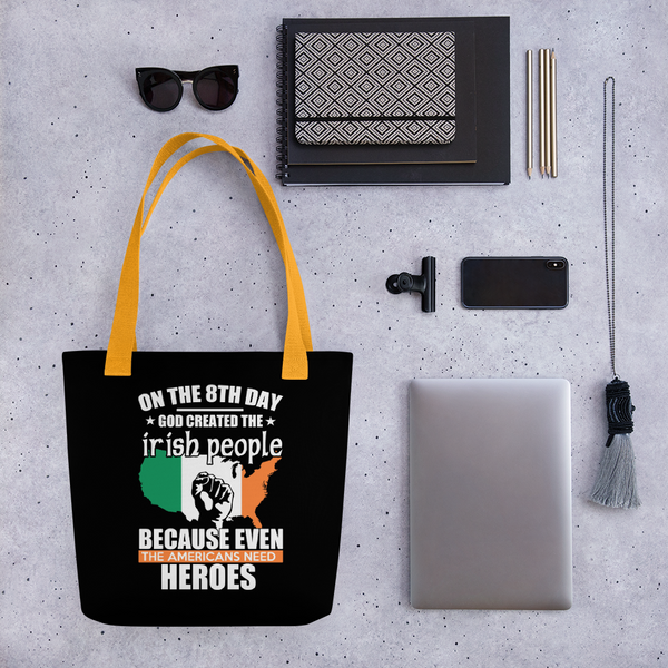 On the 8th Day God Created the Irish Tote bag