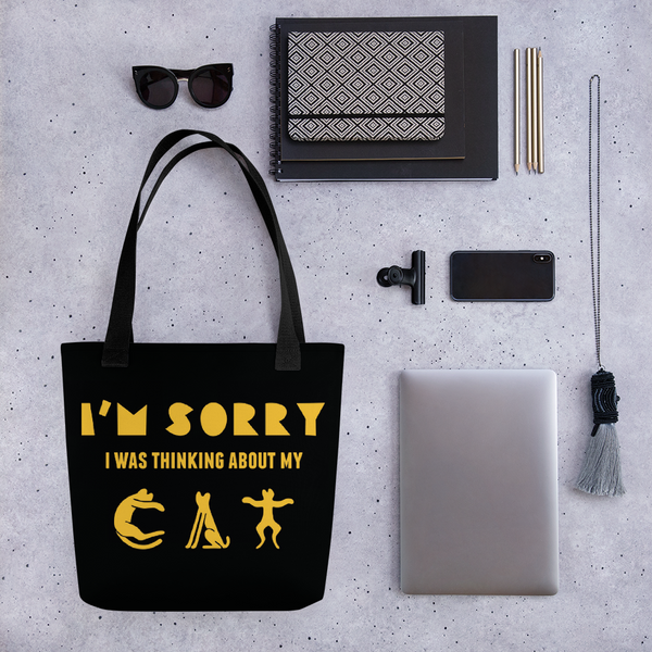 I'm Sorry I Was Thinking About My Cat Tote bag