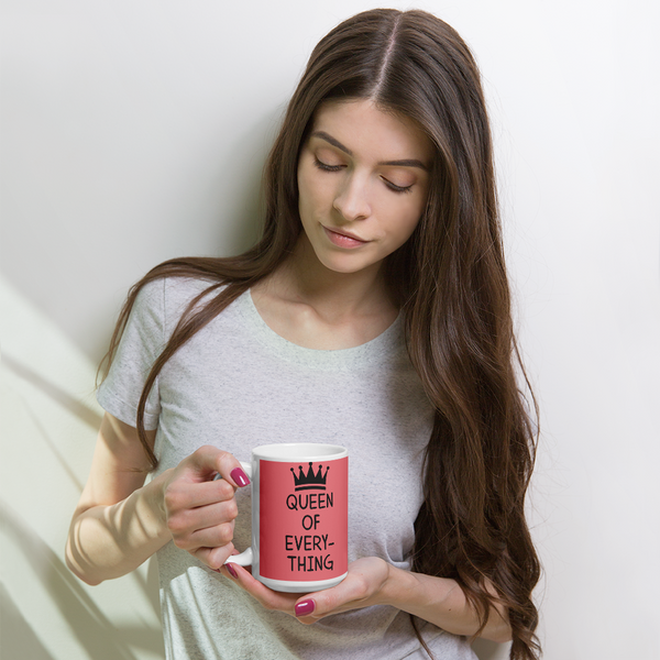 Queen of Everything Mug