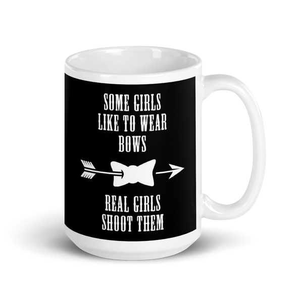 Some Girls Like To Wear Bows Real Girls Shoot Them Mug