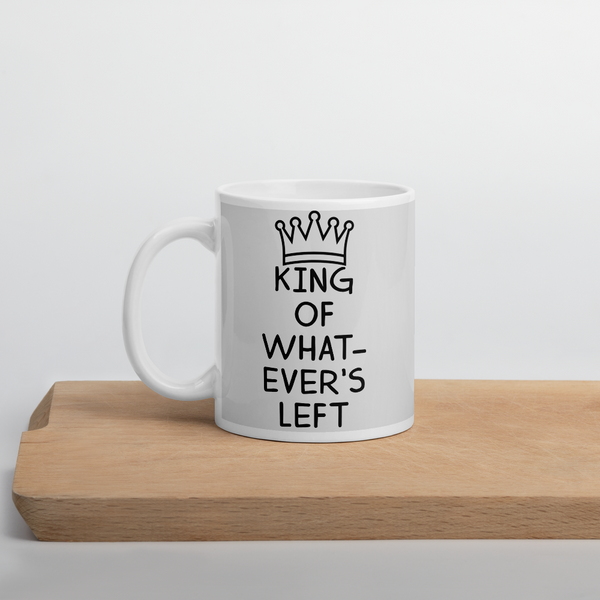 King of Whatever's Left Mug