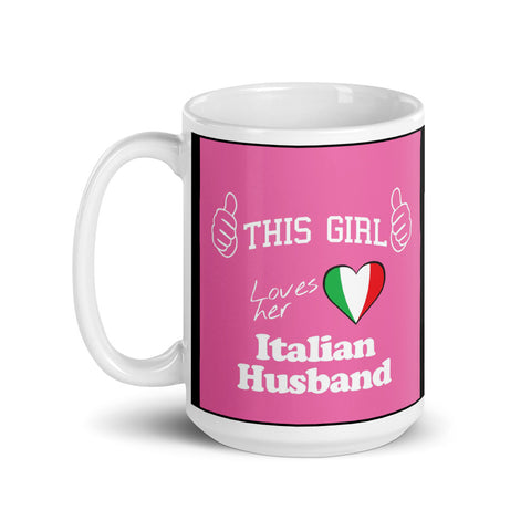 This Girl Loves Her Itallian Husband Mug