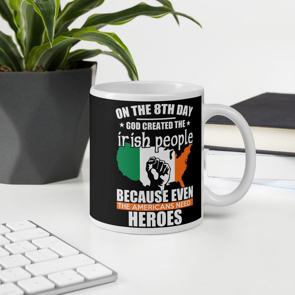 On the 8th Day God Created the Irish Mug