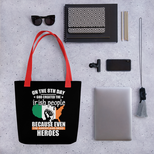 On the 8th Day God Created the Irish Tote bag