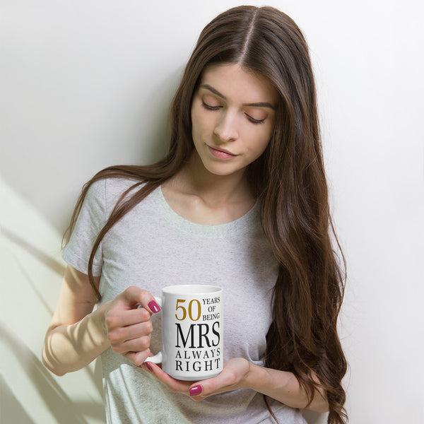 50 Years of Being Mrs. Always Right Mug