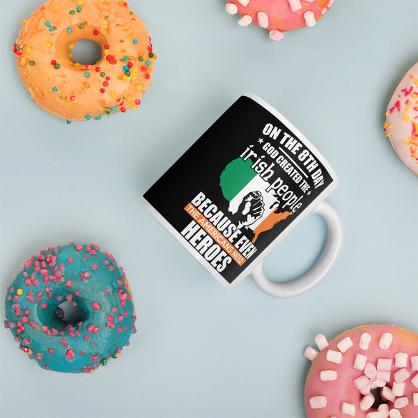 On the 8th Day God Created the Irish Mug