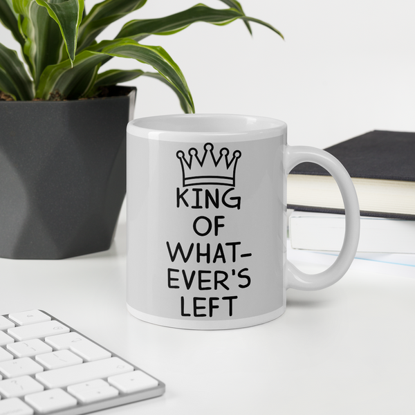 King of Whatever's Left Mug