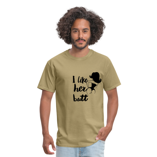 I Like Her Butt Men's T-Shirt - khaki