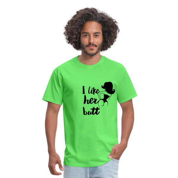 I Like Her Butt Men's T-Shirt - kiwi