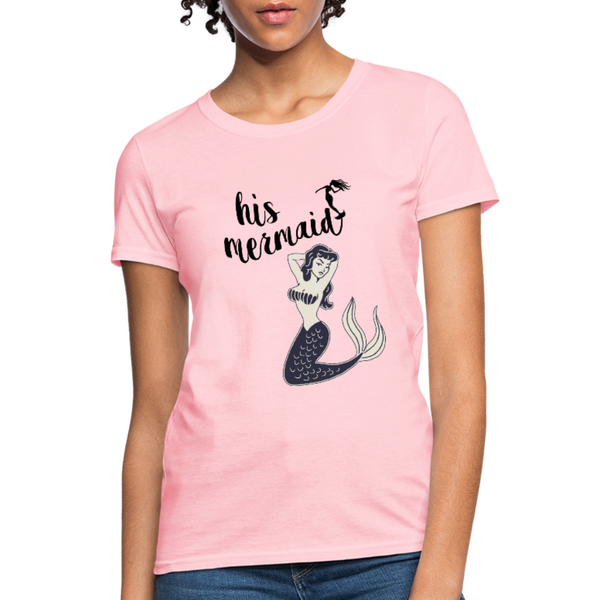 His Mermaid Women's T-Shirt - pink