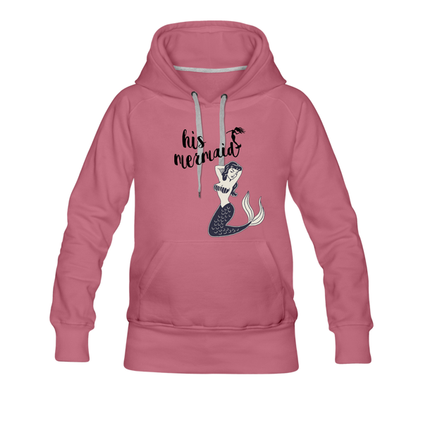 His Mermaid Women’s Premium Hoodie - mauve