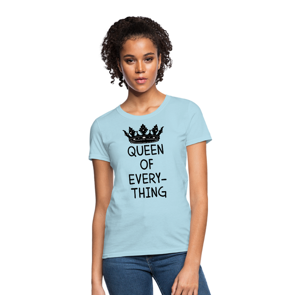 Queen of Everything Women's T-Shirt - powder blue