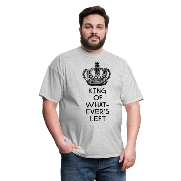 King of Whatever's Left Men's T-Shirt - heather gray