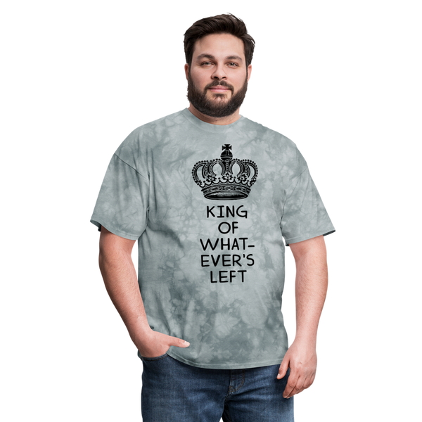 King of Whatever's Left Men's T-Shirt - grey tie dye