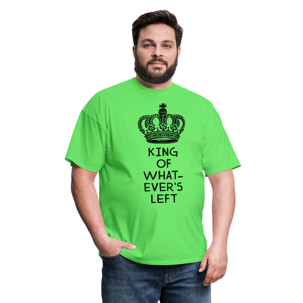 King of Whatever's Left Men's T-Shirt - kiwi