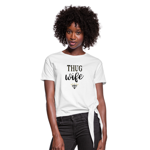 Thug Wife Women's Knotted T-Shirt - white