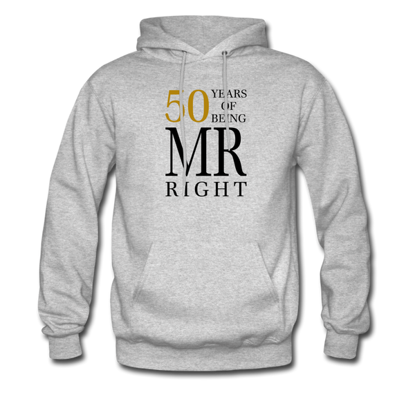 50 Years of Being Mr. Right Men's Hoodie - heather gray