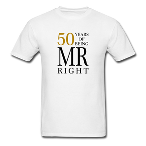 50 Years of Being Mr. Right Men's T-Shirt - white