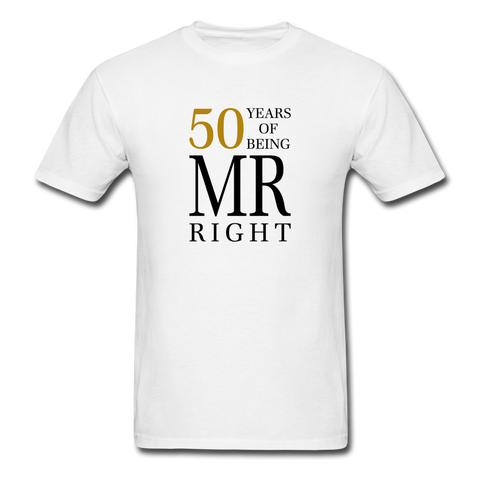 50 Years of Being Mr. Right Men's T-Shirt - white