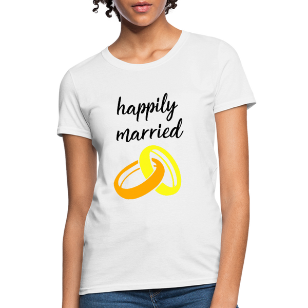 Happily Married Women's T-Shirt - white