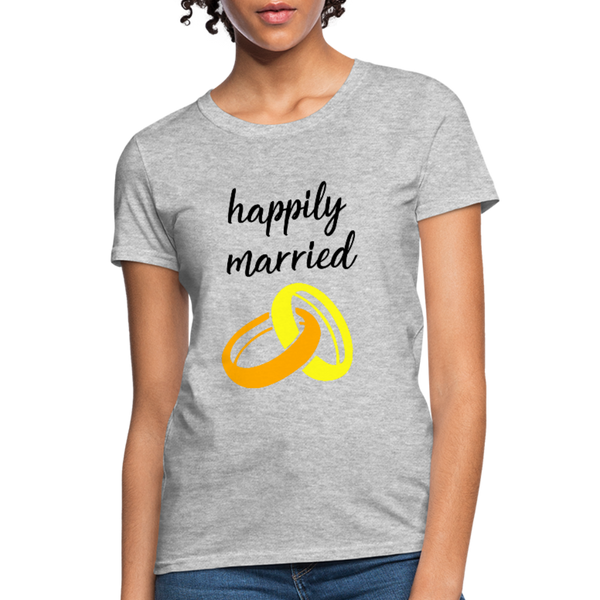 Happily Married Women's T-Shirt - heather gray