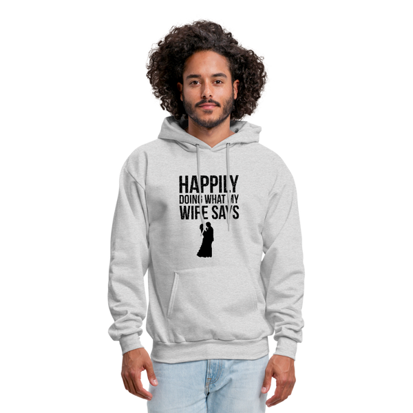 Happily Doing What My Wife Says Men's Hoodie - ash 