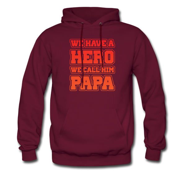 We Have A Hero We Call Him Papa Men's Hoodie - burgundy